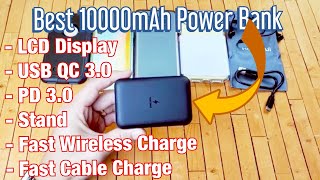 My Best Portable Battery Charger 10000mAh & Why? Wireless FAST Charger, USB QC 3.0, PD 3.0, etc