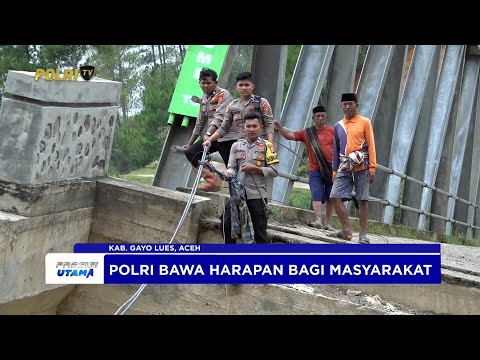 POLRES GAYO LUES BERSAMA WARGA GOTONG ROYONG SIAPKAN JEMBATAN DARURAT PASCABANJIR