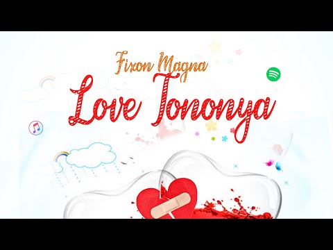 Love Tononya - Fixon Magna (Official Audio)