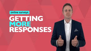 How can you get More Responses from Online Surveys | Higher Survey Response Rates