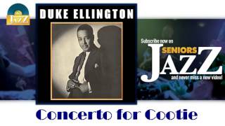 Duke Ellington - Concerto for Cootie (HD) Officiel Seniors Jazz