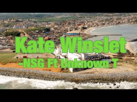 NSG Ft. Unknown T - Kate Winslet (Lyrics)