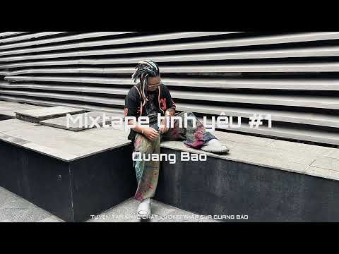 Quang Bao - Mixtape tình yêu #1