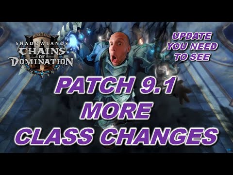 Shadowlands 9.1 Class Changes (EVEN MORE EVEN BETTER)