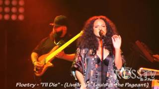 James Ross @ Floetry - &quot;I&#39;ll Die&quot; - (Live In St. Louis) - www.Jross-tv.com