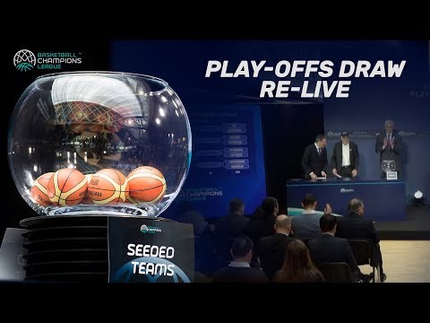 RE-Live - Play-Offs Draw - Basketball Champions League 2017-18
