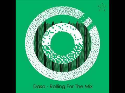 Daso - Rolling For The Mix