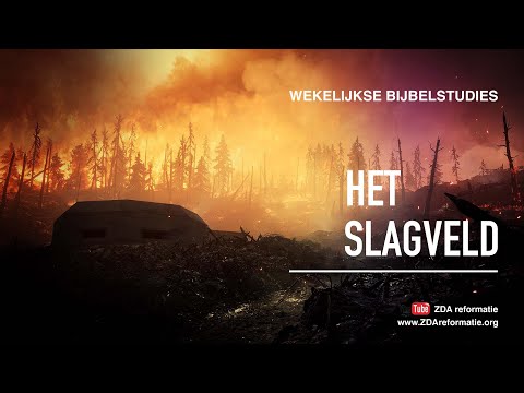 Wekelijkse Bijbelstudie 15 september 2018 - Het slagveld