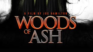 Woods of Ash Official Trailer (2025)