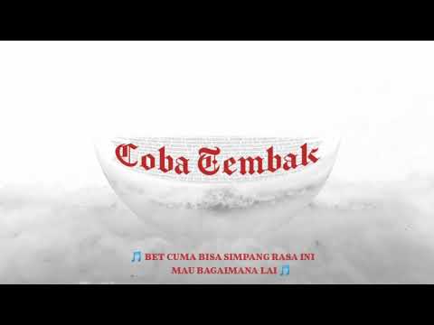 EASYBRAY - COBA TEMBAK (Video Lyrics )