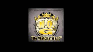 N.O.Gs - Do Whatcha Want (feat. Slimm Goody) [Explicit] HD
