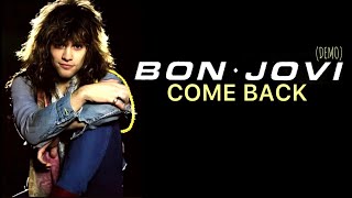 Bon Jovi - Come Back (Demo)