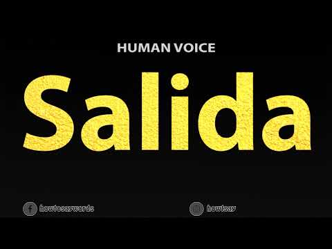How To Pronounce Salida