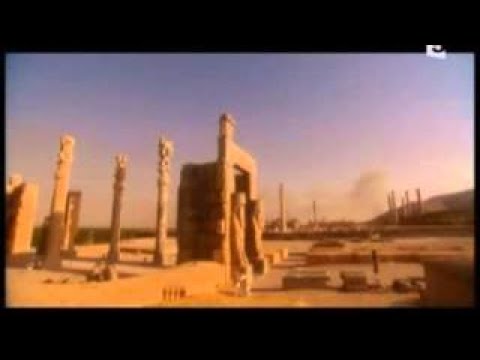 Documentaire Histoire Antique L'empire Perse Les royaumes disparus, le mythe de Persépolis