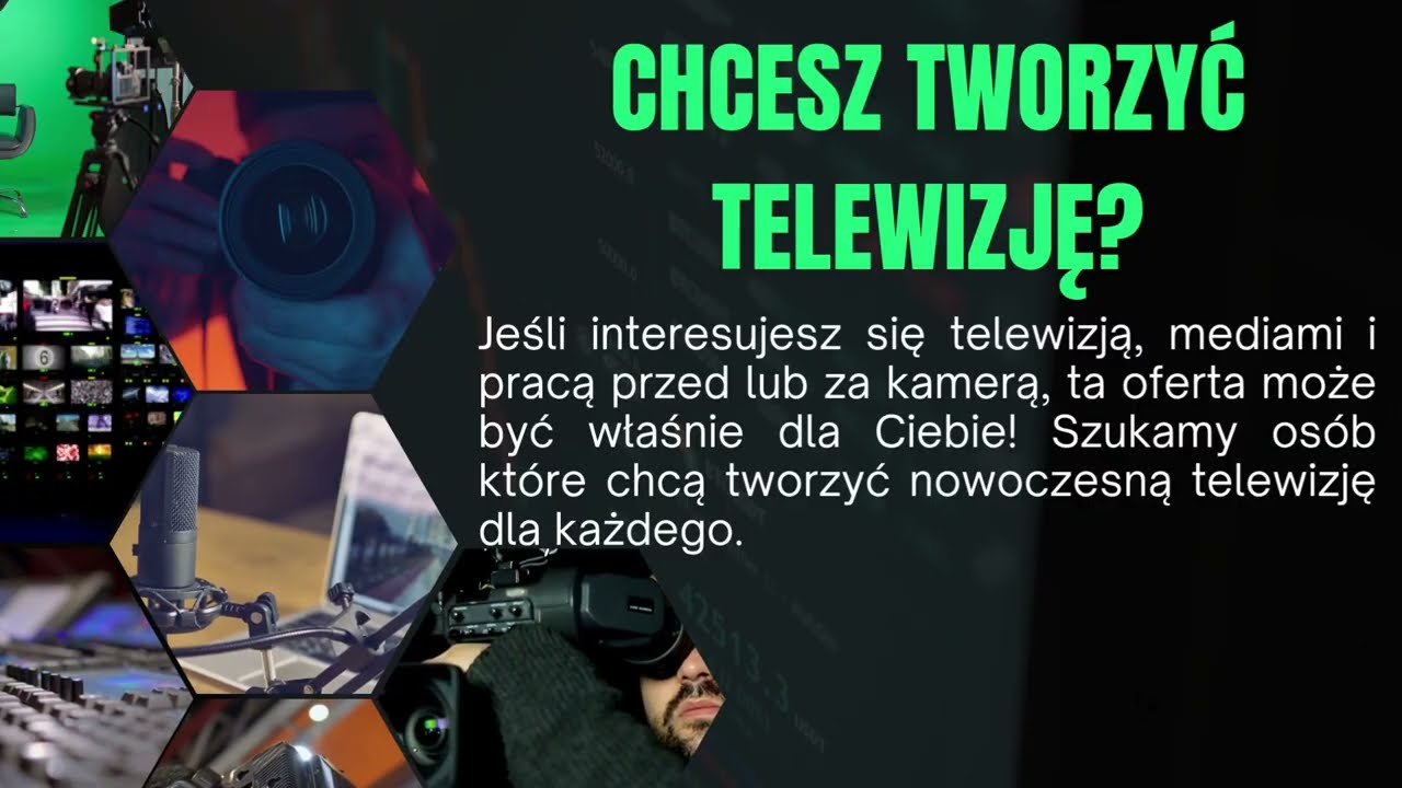 CHCESZ TWORZYĆ TELEWIZJĘ? ZACZNIJ PRZYGODĘ Z MEDIAMI!