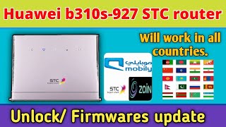 How to unlock huawei b310s-927 STC router without usb.Firmware (STC, Mobily, Zain, Globe, Smart)2022