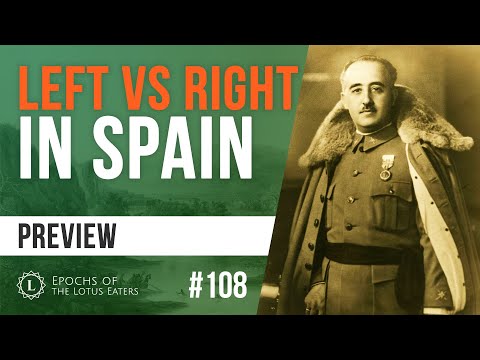 Epochs Preview #108 - Spanish Civil War