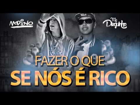 MC Dino - Fazer o que se nós é rico -  Feat. MC Dieguinho