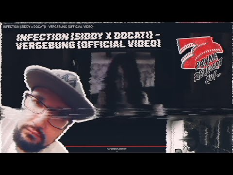 INFECTION (SIDDY x DOCATI) - VERGEBUNG [OFFICIAL VIDEO] PRYME REAGIERT AUF...