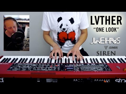 LVTHER - One Look (Jonah Wei-Haas Piano Cover) ft. Siren