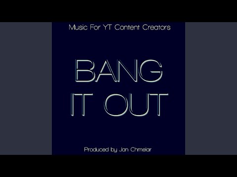 Bang It Out