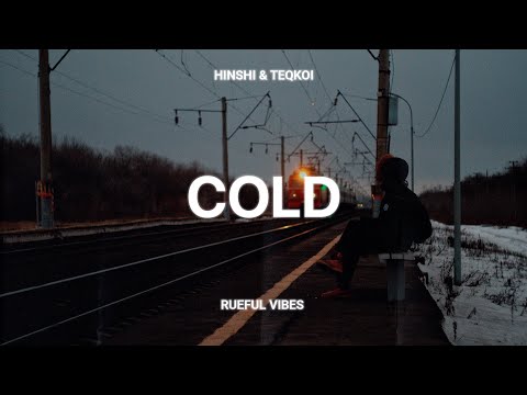 Hinshi & Teqkoi - Cold
