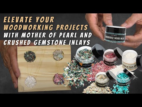 Elevate Your Woodworking projects with Mother of Pearl and Crushed Gemstone Inlays | Starbond