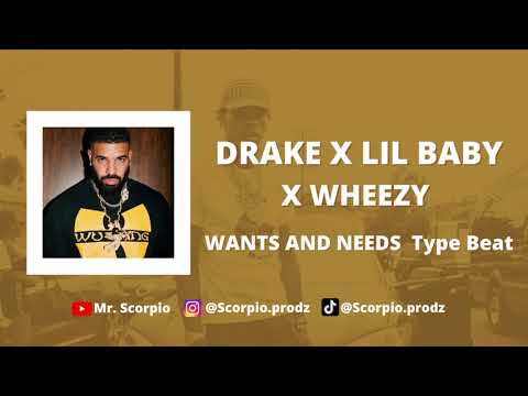 *FREE* Drake x Lil Baby X Wheezy - WANTS AND NEEDS TYPE BEAT