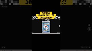 PSA Reveal: Snorlax Rest or Snorlax Stress  #pokemon #psagraded #psagrading #psagradedcards
