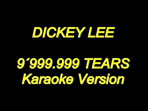 Dickey Lee - 9,999,999 Tears (Karaoke Lyrics) NEW!!