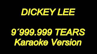Dickey Lee - 9,999,999 Tears (Karaoke Lyrics) NEW!!