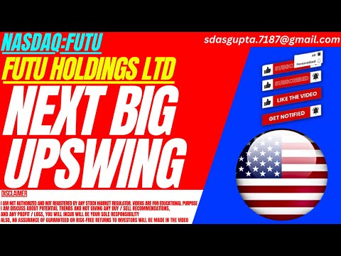 NEXT BIG UPSWING : FUTU STOCK ANALYSIS | FUTU HOLDINGS LTD STOCK