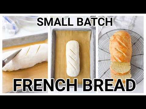 Easy Small Batch French Bread Recipe (one small loaf)