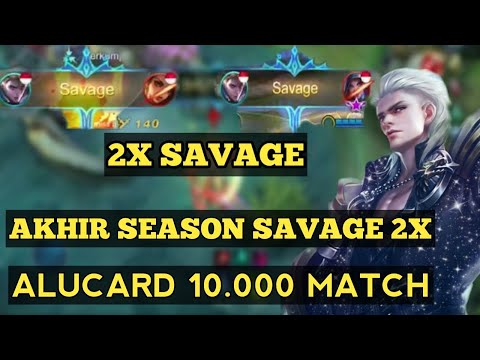TOP GLOBAL ALUCARD FEED 10.000 MATCH. 2X SAVAGE DALAM 1GAME DI AKHIR SEASON. SEBELUM KE EPIC GLORY!!