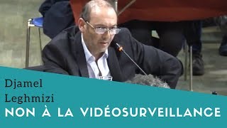Vidéosurveillance : Djamel Leghmizi au Conseil Municipal du 28 mars 2018