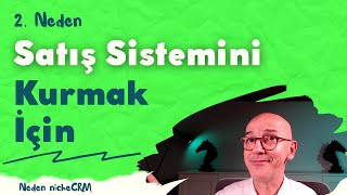 CRM Satış Sistemini Kurmak İçin! İşteki bağımsızlığınızı ilan edin!