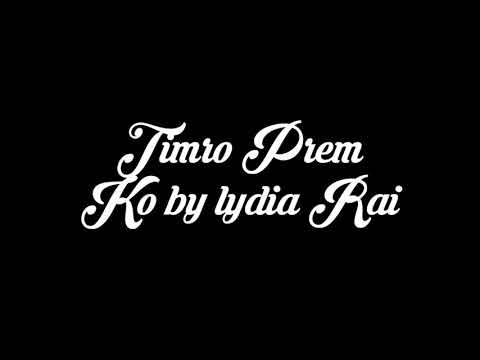 Timro Prem Ko - Lydia Rai || Lyrical Video || Adrain Dewan || Nepali Christian Song