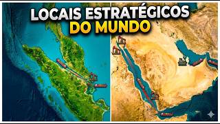 OS PONTOS MAIS ESTRATÉGICOS DO MUNDO