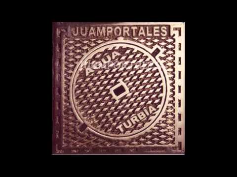 Juamportales -Agua Turbia (Álbum Completo)