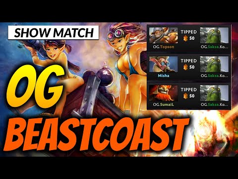 OG vs Beastcoast Showmatch - TOPSON TECHIES MID with NEW LINE UP