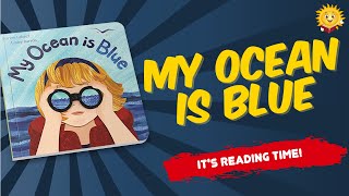 My Ocean Is Blue | Reading Books For Kids