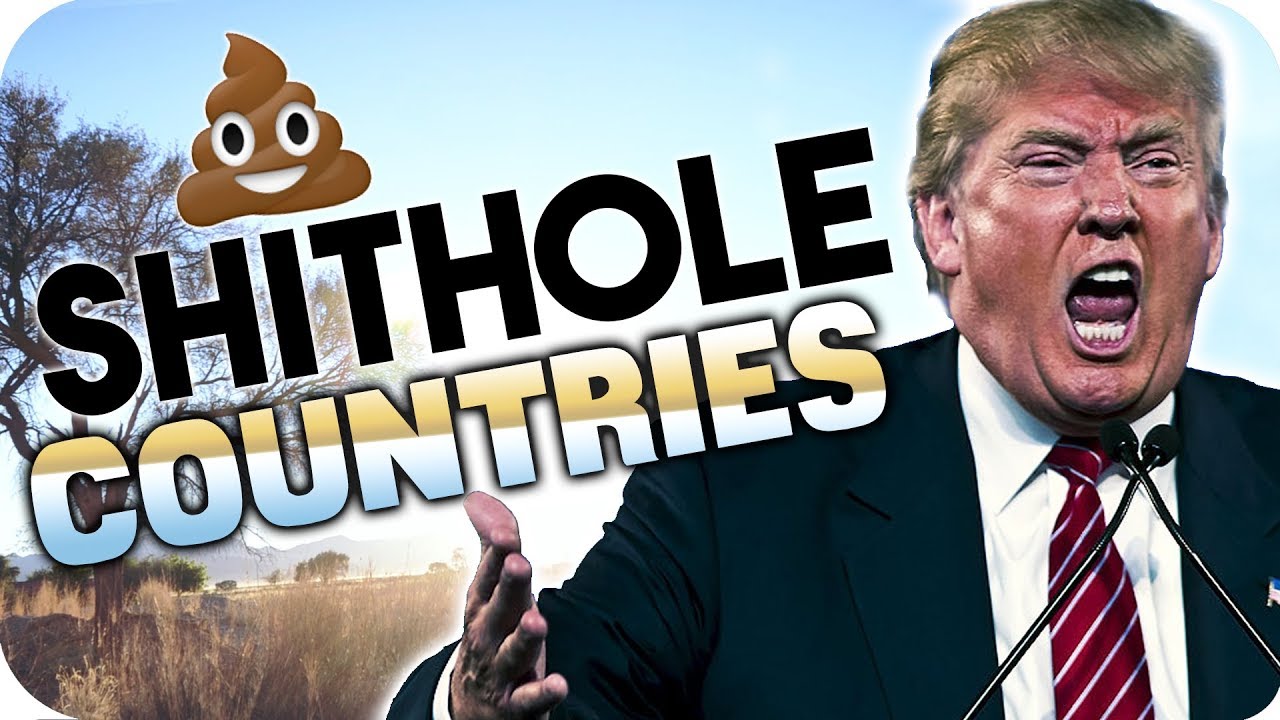 Trump - S**thole Countries - shithole statement by NAMIBIA💩💩