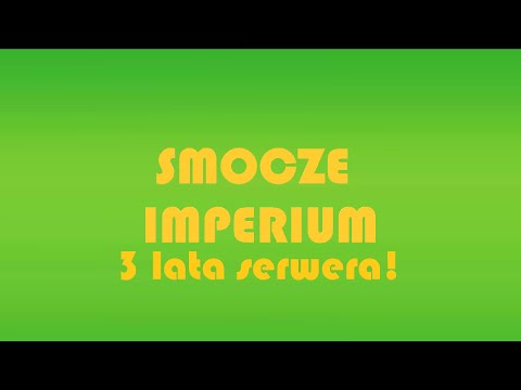 3 lata Smoczego Imperium!