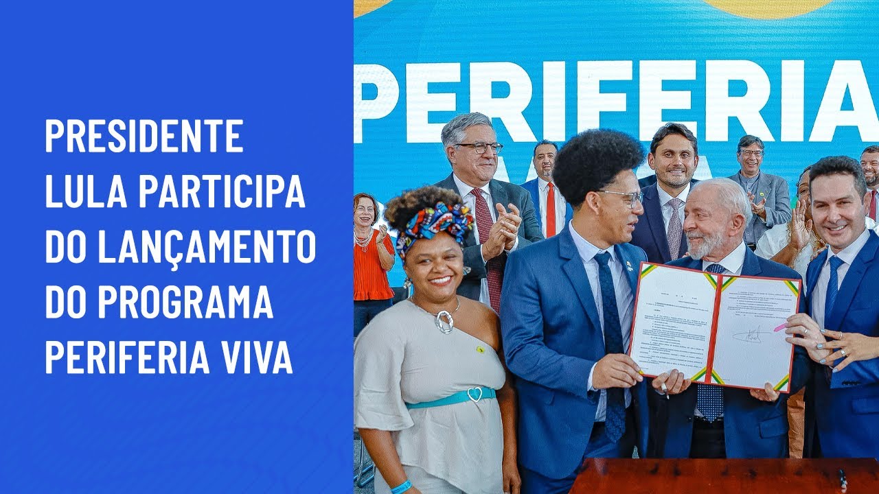 Presidente Lula participa do lançamento do Programa Periferia Viva