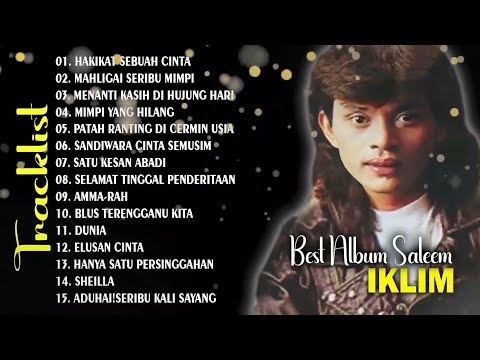 FULL ALBUM IKLIM | HAKIKAT SEBUAH CINTA | SANDIWARA CINTA SEMUSIM | FULL ALBUM IKLIM