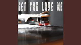 Let You Love Me (Originally Performed by Rita Ora) (Instrumental)