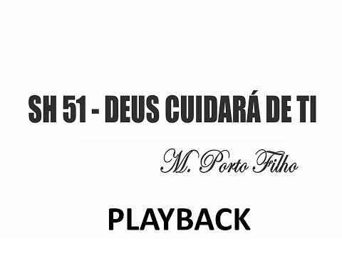 PLAYBACK SH 51 - DEUS CUIDARÁ DE TI (SALMOS E HINOS)