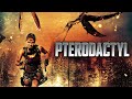 Pterodactyl (2022) [Creature] [Action] Prehistoric Terror From Above | Full Movie