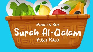 Download lagu Murottal Kidz : Surah 068 Al Qalam - Yusuf Kalo mp3 Download lagu Murottal Kidz : Surah 068 Al Qalam - Yusuf Kalo mp3