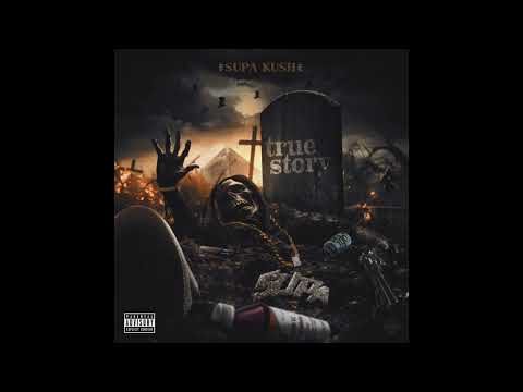 GMG Supa Kush - True Story [NEW 2024]